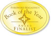 Foreword Magazine's Book of the Year Award Finalist